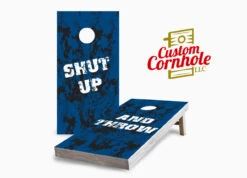 Shut Up And Throw Cornhole Set With Bags